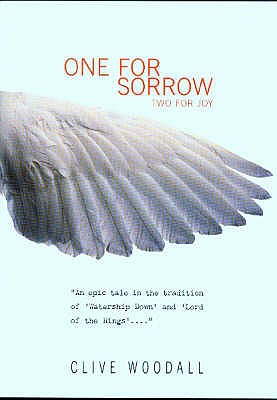 One for Sorrow: Two for Joy - Woodall, Clive