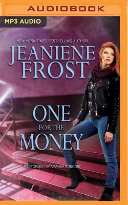 One for the Money - Frost, Jeaniene, and Ronconi, Amanda (Read by)