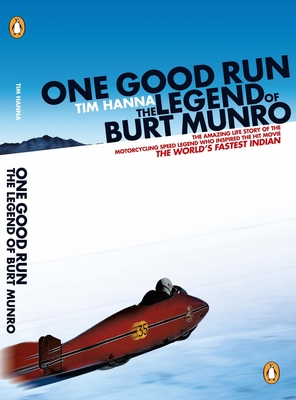 One Good Run: The Legend of Burt Munro - Hanna, Tim