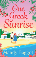 One Greek Sunrise: A sizzling romantic comedy from Mandy Baggot for 2024