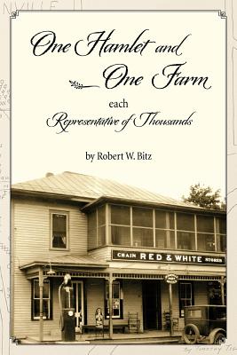 One Hamlet and One Farm - Bitz, Robert W