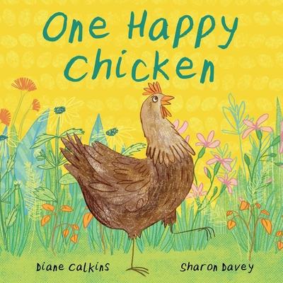 One Happy Chicken: Volume 1 - Calkins, Diane