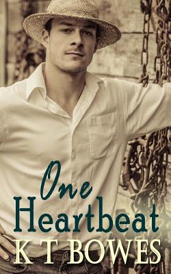 One Heartbeat - Bowes, K T