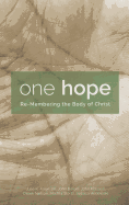 One Hope: Re-Membering the Body of Christ