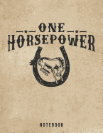 One Horsepower Notebook: Bucking Bronco Rodeo Pun