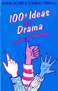 One Hundred Plus Ideas for Drama.