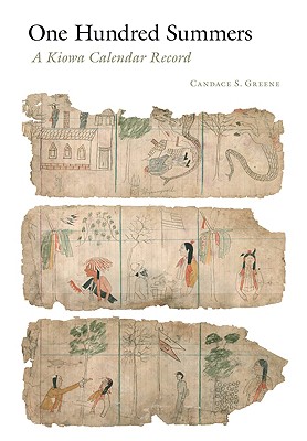 One Hundred Summers: A Kiowa Calendar Record - Greene, Candace S