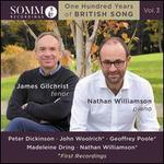 One Hundred Years of Britsh Songs, Vol. 3: Dickson, Woolrich, Poole, Dring, Williamson