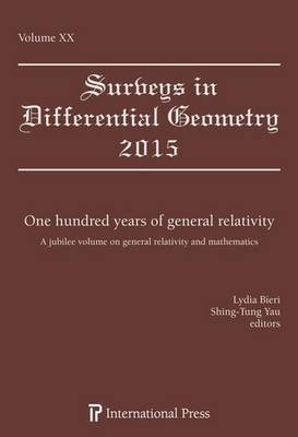 One Hundred Years of General Relativity: A Jubilee Volume on General Relativity and Mathematics - Bieri, Lydia (Editor), and Yau, Shing-Tung (Editor)