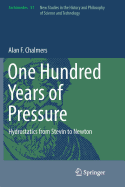 One Hundred Years of Pressure: Hydrostatics from Stevin to Newton