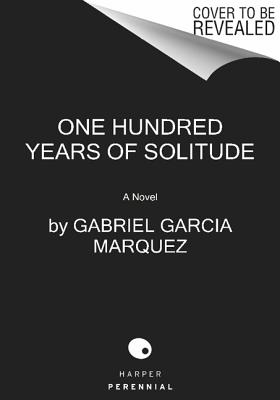 One Hundred Years of Solitude - Garcia Marquez, Gabriel