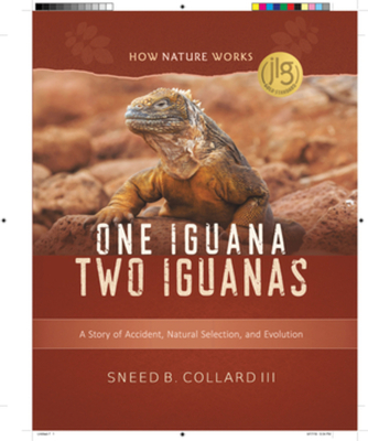 One Iguana, Two Iguanas: A Story of Accident, Natural Selection, and Evolution - Collard, Sneed B