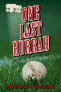 One Last Hurrah: Baseball will never be the same
