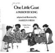 One Little Goat: A Passover Song - Hirsh, Marilyn