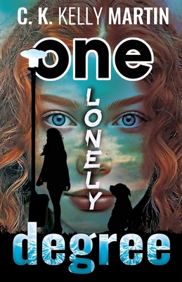 One Lonely Degree - Martin, C K Kelly