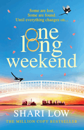 One Long Weekend: The BRAND NEW uplifting book club pick from Shari Low for 2024