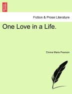 One Love in a Life. - Pearson, Emma Maria