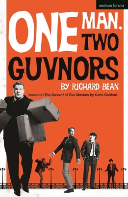 One Man, Two Guvnors - Bean, Richard