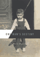 One Man's Destiny