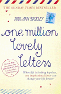 One Million Lovely Letters: When life is looking hopeless, one inspirational letter can change your life forever