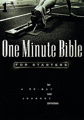 One Minute Bible for Starters: A 90 Day Journey for New Christians - Kimbrough, Lawrence