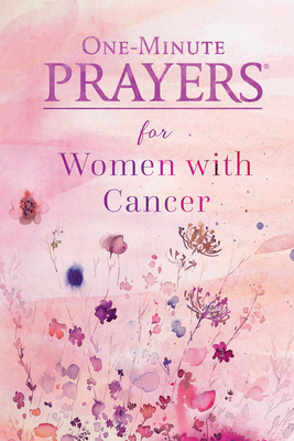 One-Minute Prayers for Women with Cancer - Hardy, Niki