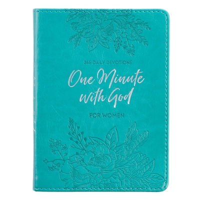 One-Minute with God for Women 365 Daily Devotions for Refreshment and Encouragement Teal Faux Leather Flexcover Gift Book Devotional W/Ribbon Marker - 