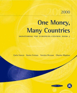 One Money, Many Countries: Monitoring the European Central Bank 2 - Favero, Carlo (Contributions by), and Freixas, Xavier, and Persson, Torsten