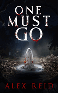 One Must Go: A Horror Novel