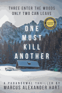 One Must Kill Another
