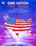 One Nation Fifty States: 50 Interdisciplinary Units Including Content-Based Lessons, Enrichment Projects, & Evaluation Exercises