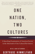 One Nation, Two Cultures: A Searching Examination of American Society in the Aftermath of Our Cultural Revolution