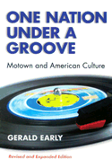One Nation Under a Groove: Motown and American Culture