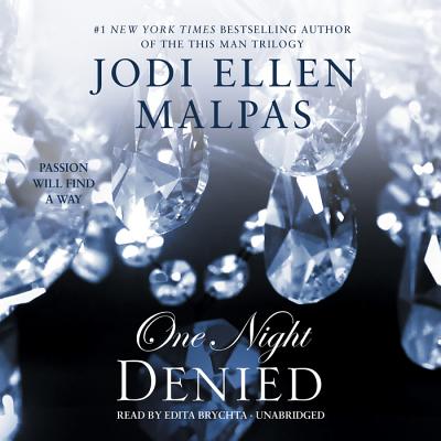 One Night: Denied - Malpas, Jodi Ellen, and Brychta, Edita (Read by)