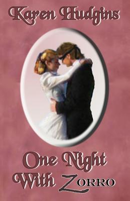 One Night With Zorro - Hudgins, Karen