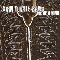 One of a Kind - The John D. Hale Band