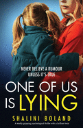 One of Us Is Lying: A totally gripping psychological thriller with a brilliant twist