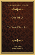 One of Us: The Story of John Reed