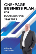 One Page Business Plan: For Bootstrapped Startups