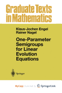 One-Parameter Semigroups for Linear Evolution Equations - Engel, Klaus-Jochen (Editor), and Nagel, Rainer (Editor)