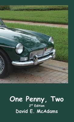 One Penny, Two: How one penny became $41,943.04 in just 23 days. - McAdams, David E