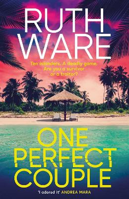 One Perfect Couple: Your new summer obsession for fans of The Traitors - Ware, Ruth