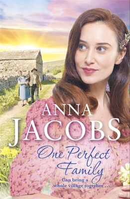 One Perfect Family: The final instalment in the uplifting Ellindale Saga - Jacobs, Anna