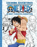 One Piece Coloring Adventures: 40 Most Powerful Characters Coloring Book