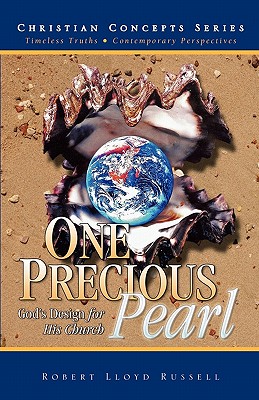 One Precious Pearl: God's Design for His Church - Russell, Robert Lloyd