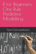One Rule Predictive Modelling in R Tutorial for Beginners