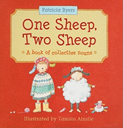 One Sheep, Two Sheep: A Book of Collective Nouns
