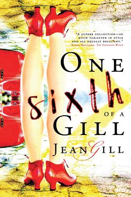 One Sixth of a Gill - Gill, Jean