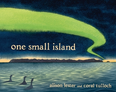 One Small Island - Lester, Alison, and Tulloch, Coral