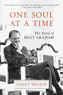 One Soul at a Time: The Story of Billy Graham